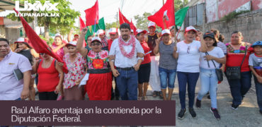 raul alfaro candidato diputado uxpanapa minatitlan